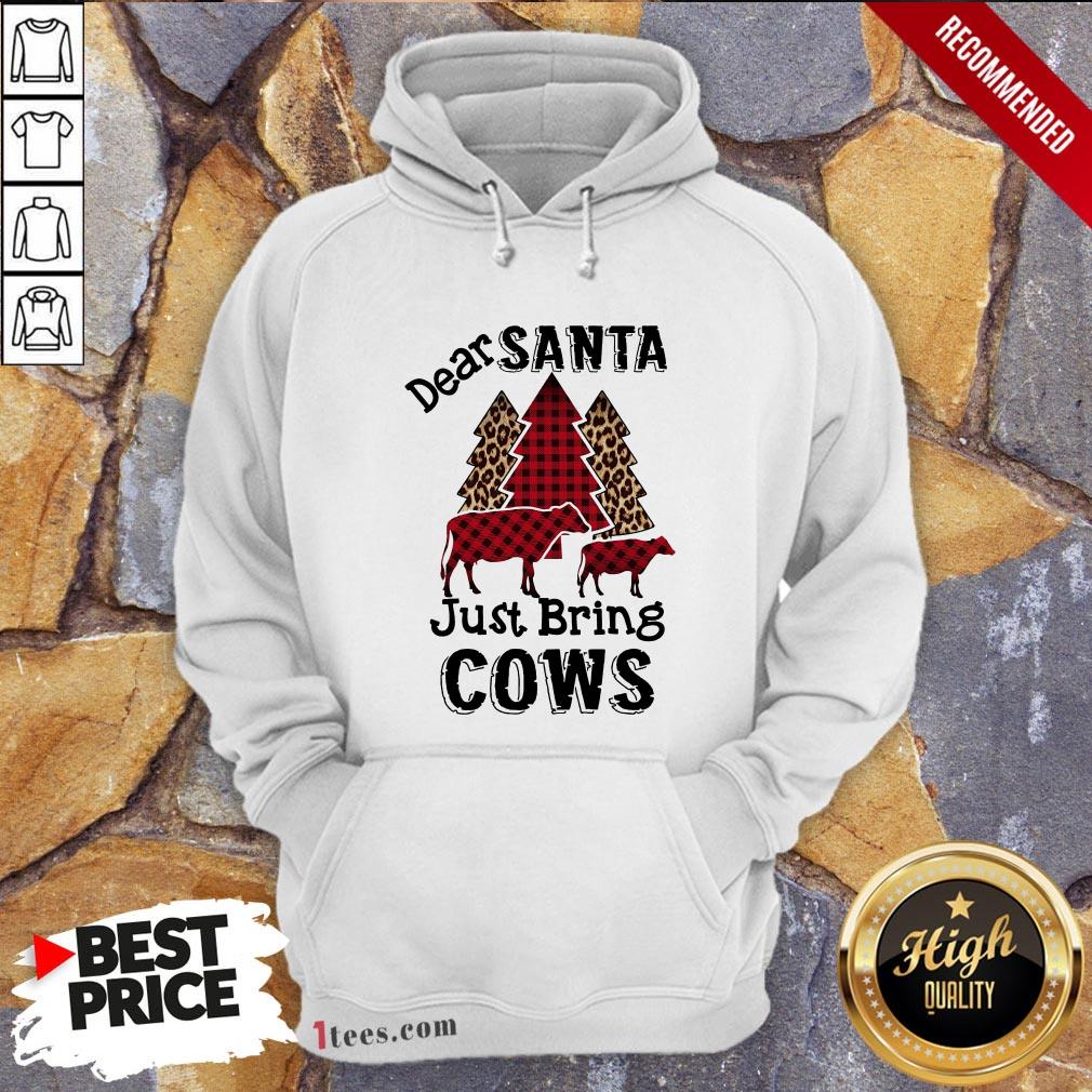 Good Dear Santa Just Bring Cows Christmas Hoodie Design By T-shirtbear.com
