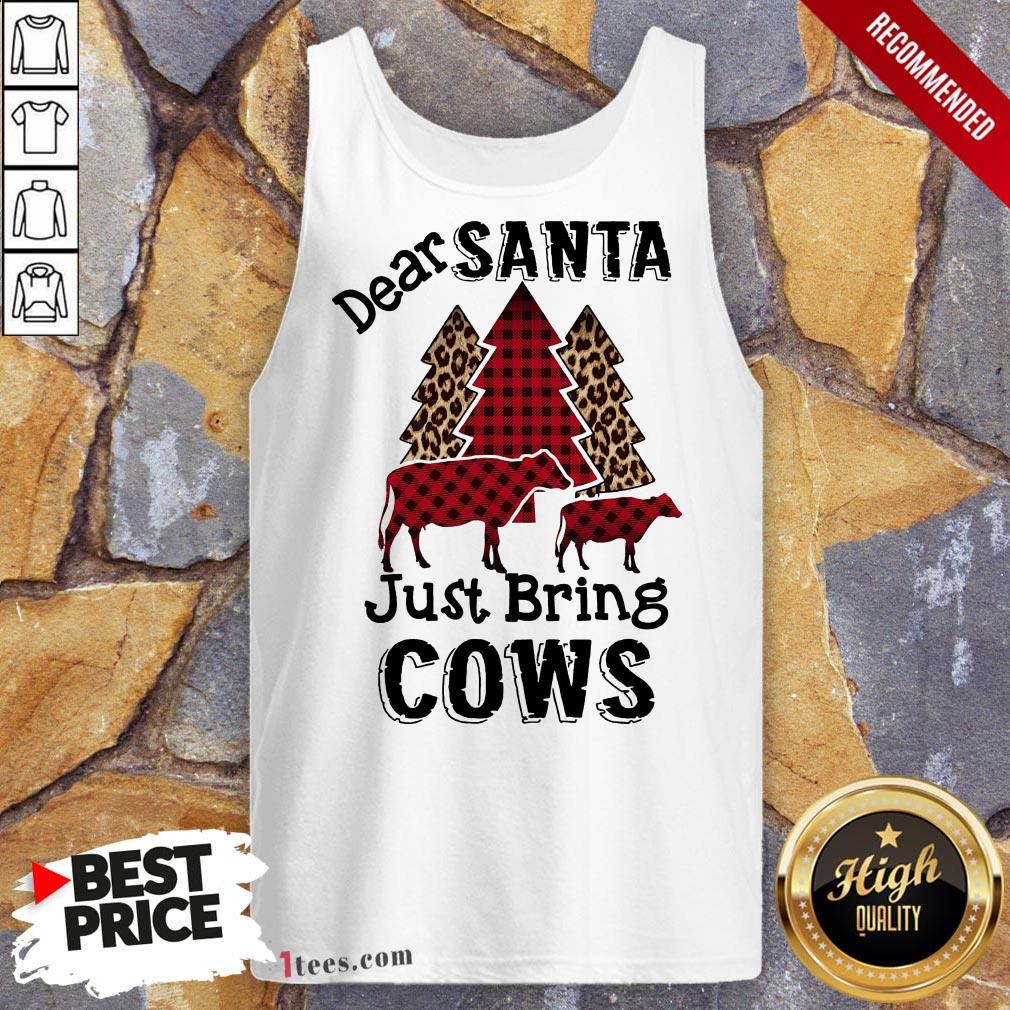 Good Dear Santa Just Bring Cows Christmas Tank Top Design By T-shirtbear.com