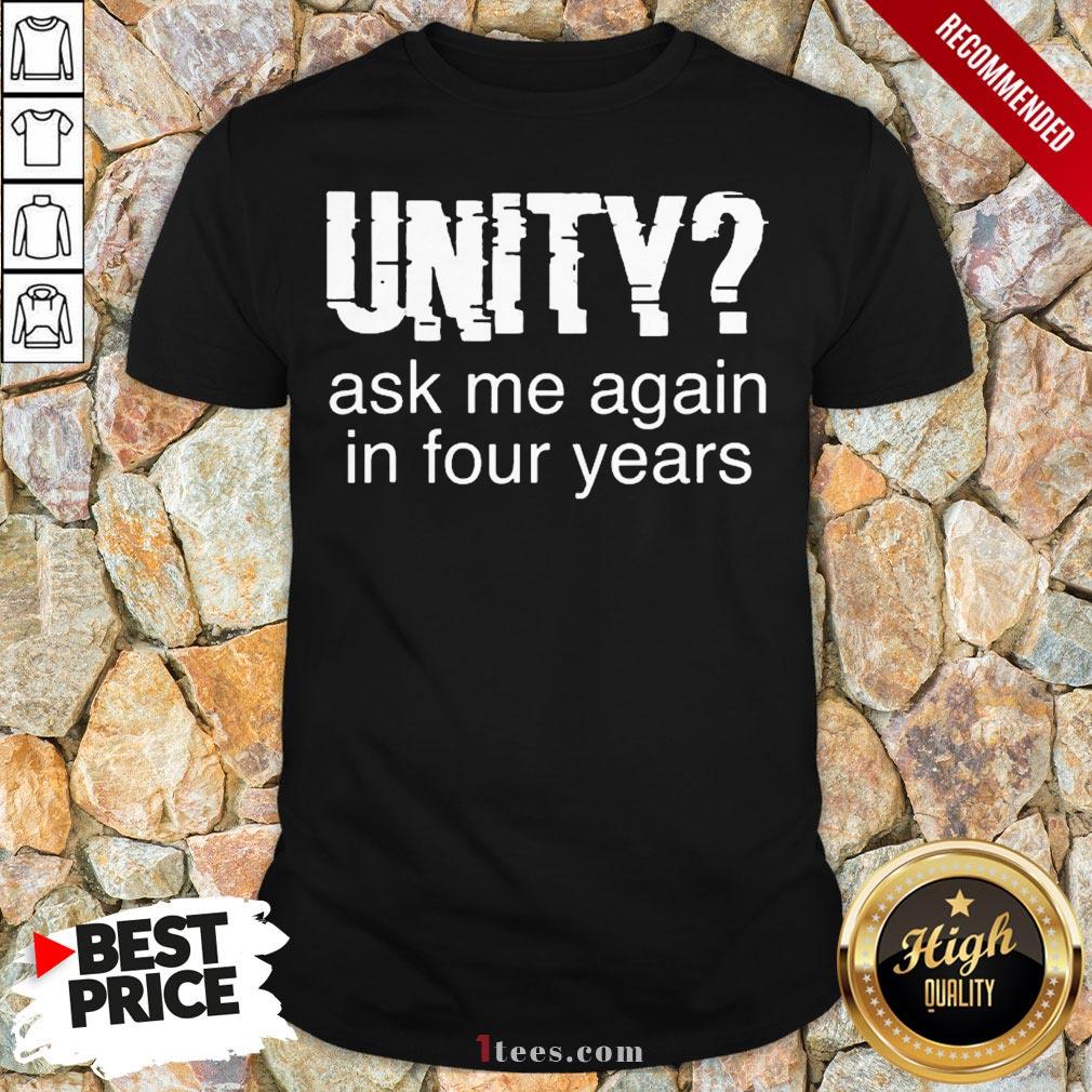 Original Unity Ask Me Again In Four Years V-neck  - Design By T-shirtbear.com