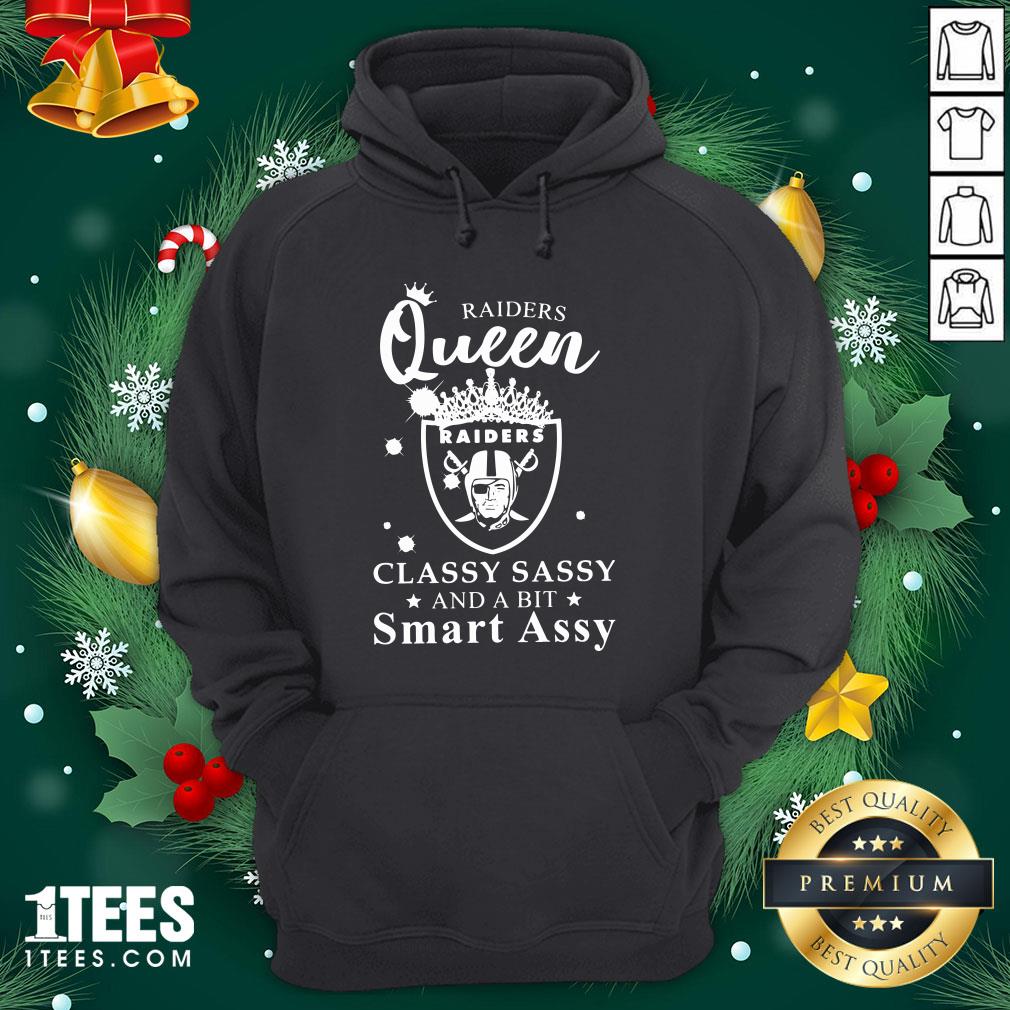 Pretty Raiders Queen Raiders Classy Sassy And A Bit Smart Assy Hoodie - Design By 1tee.com