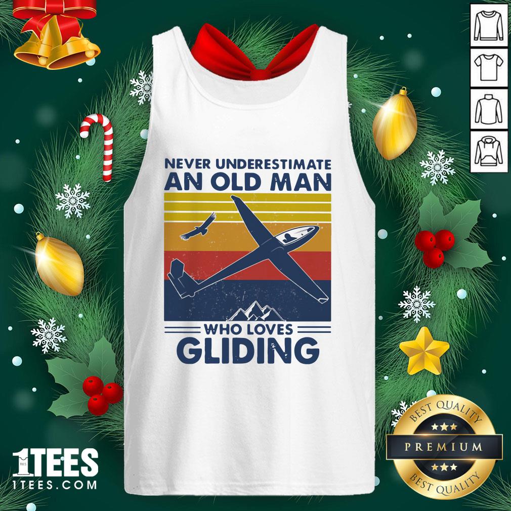 Top Never Underestimate An Old Man Who Loves Gliding Vintage Tank Top - Design By 1tee.com
