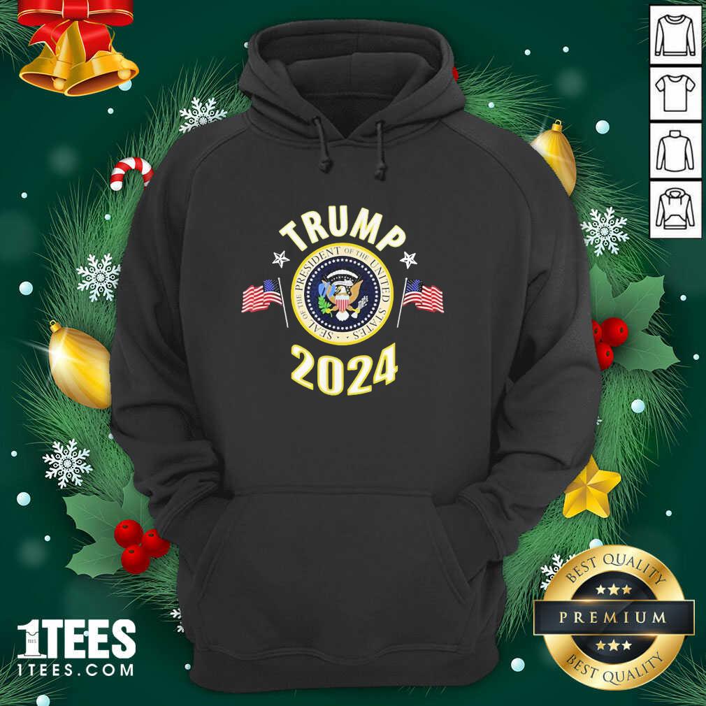 Trump 2024 Presidential Seal Flag Us Hoodie- Design By 1Tees.com