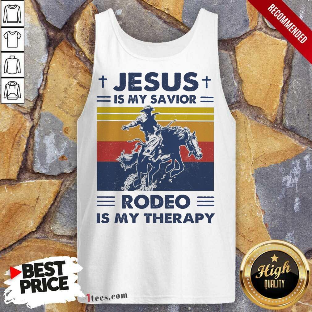 Jesus Is My Savior Rodeo Is My Therapy Vintage Tank Top- Design By 1tees.com