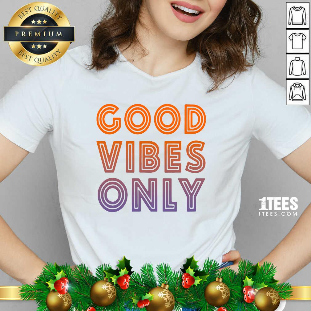 Good Vibes Only V-neck- Design By 1Tees.com
