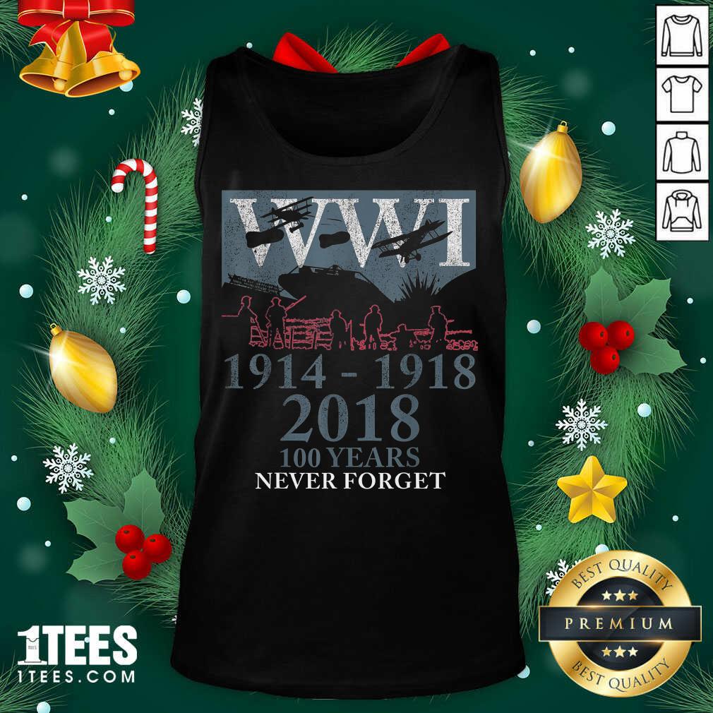 World War One Ww1 Wwi 100 Years Anniversary Never Forget Tank Top- Design By 1Tees.com