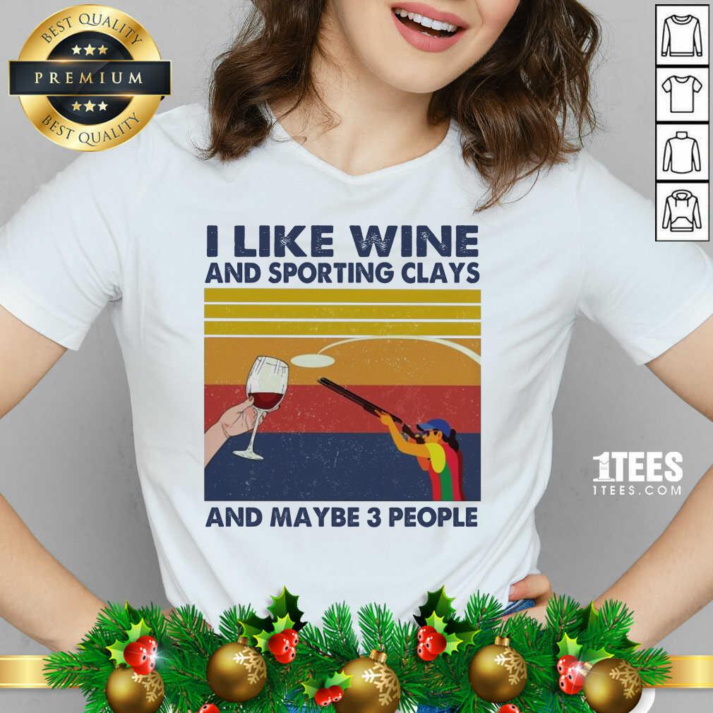 I Like Wine And Sporting Clays And Maybe People Vintage V-neck- Design By 1tees.com