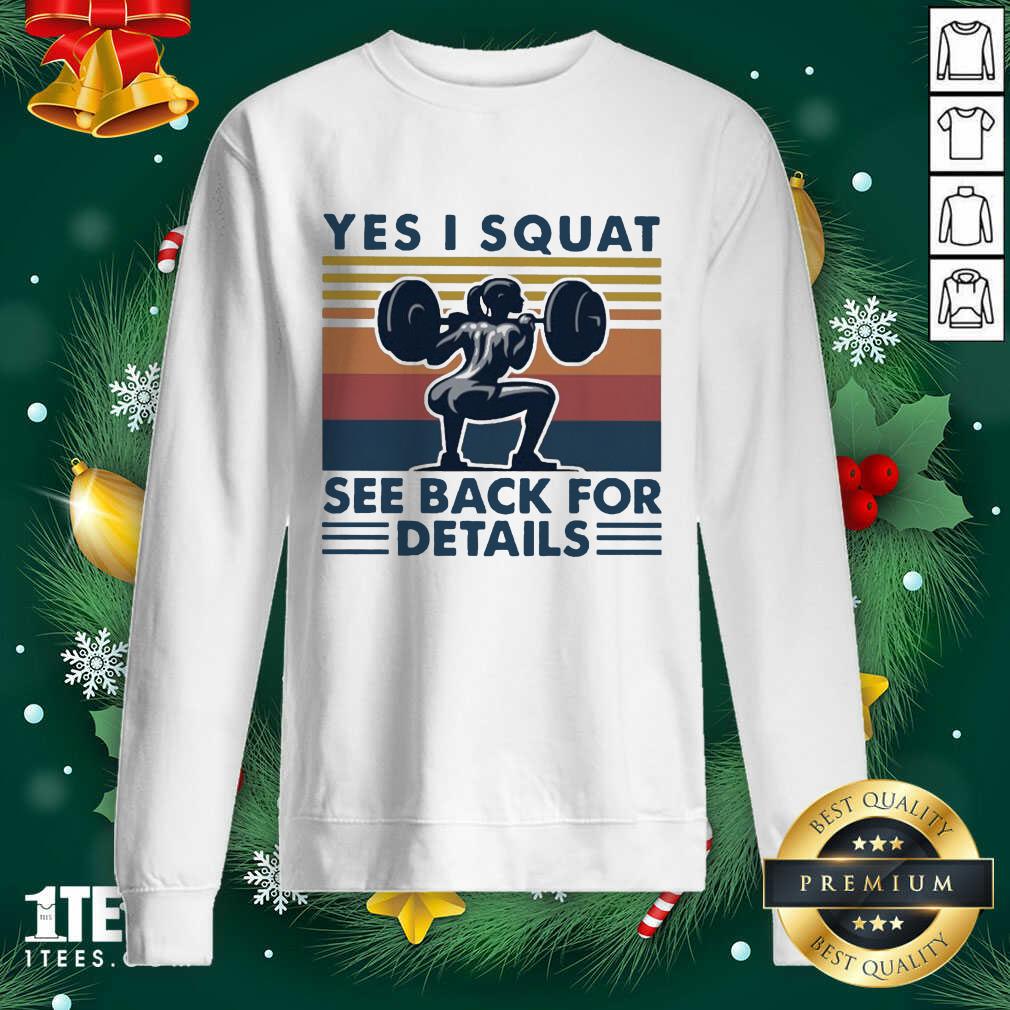 Yes I Squat See Back For Details Vintage Sweatshirt- Design By 1Tees.com