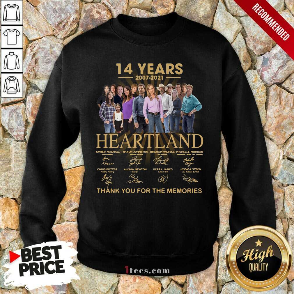 14 Years 2007 2021 Heartland Thank You For The Memories Signatures Sweatshirt