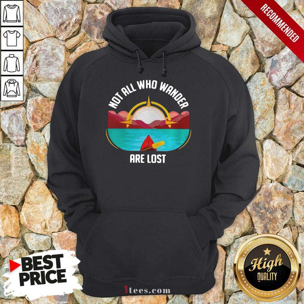 Rowing Not All Who Wander Are Lost Hoodie