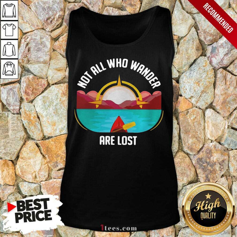 Rowing Not All Who Wander Are Lost Tank Top