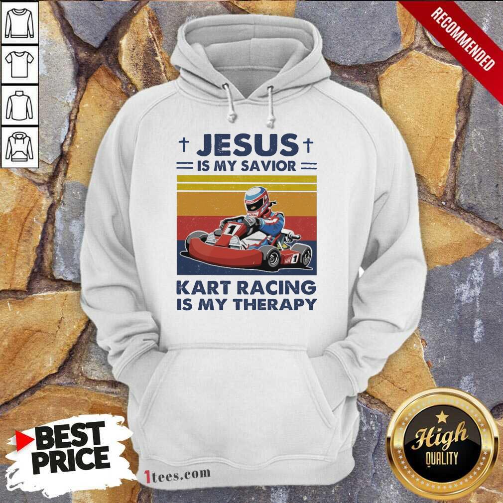 Jesus Is My Savior Kart Racing Is My Therapy Vintage Hoodie- Design By 1tees.com