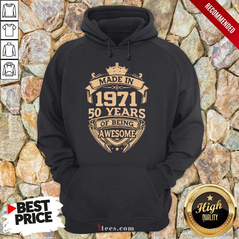 Confident Made In 1971 50 Years Of Being Hoodie