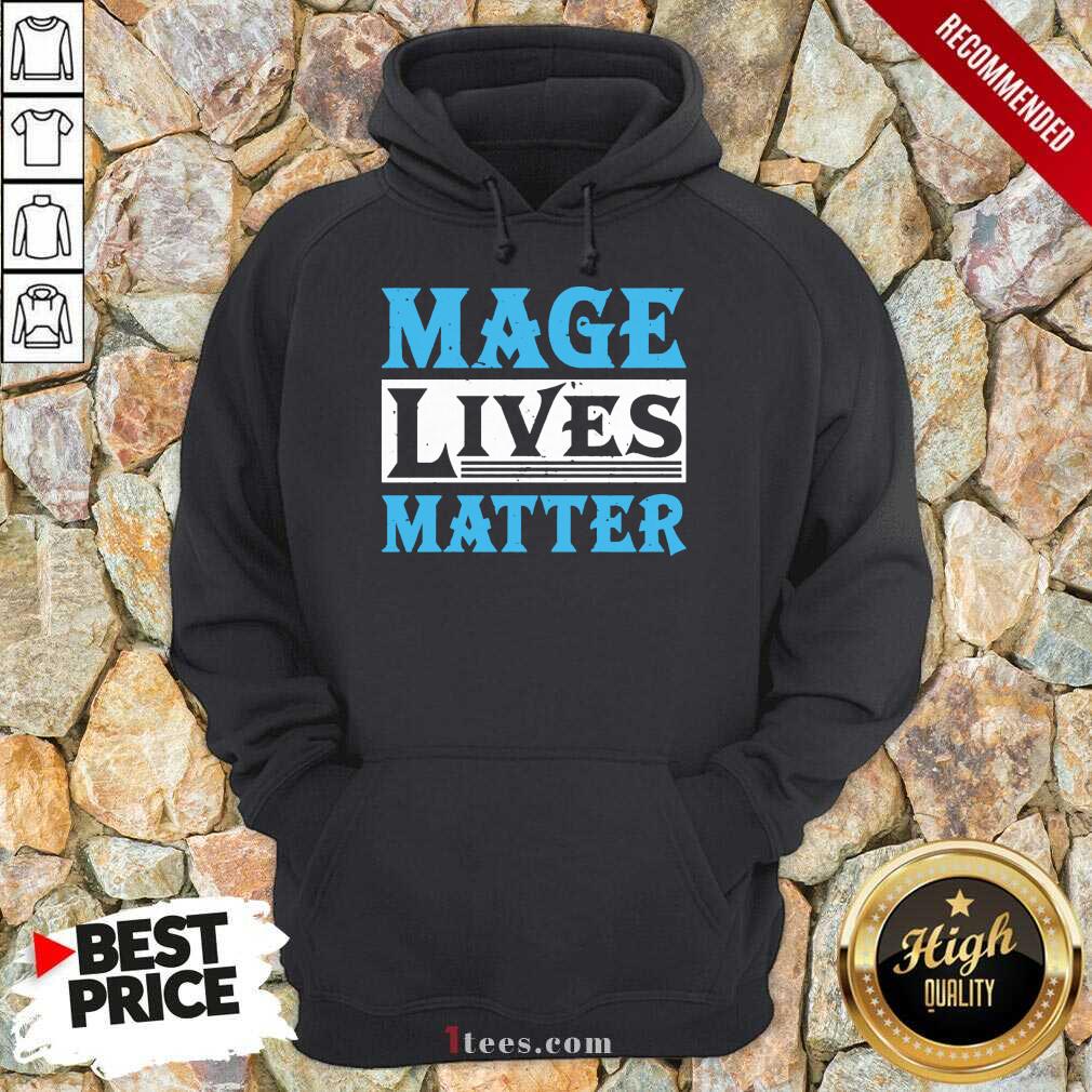 Excited Mage Lives Matter Hoodie