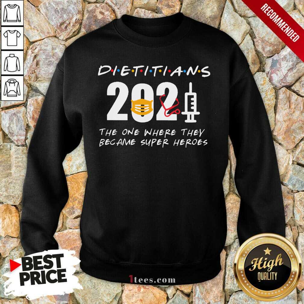 Happy Pretty Dietitians 2021 SuperHeroes Sweatshirt
