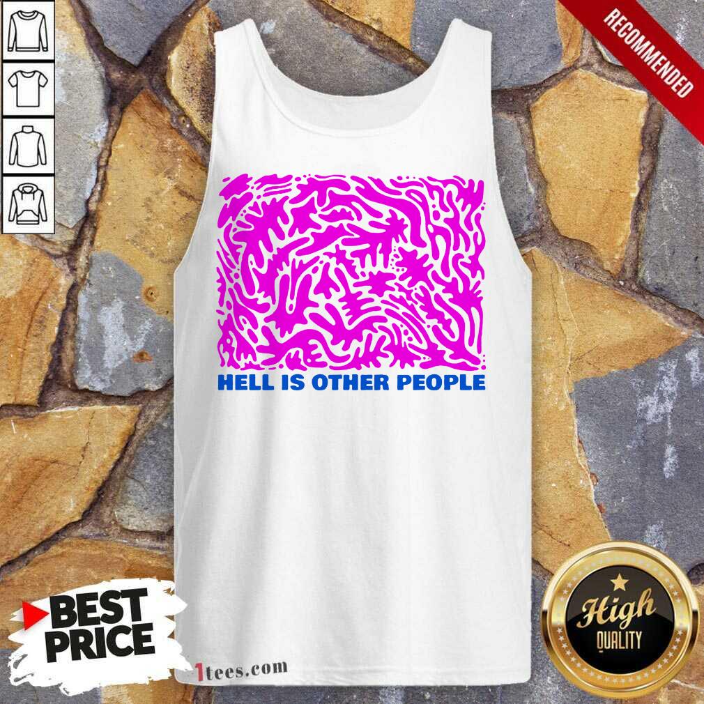 Intrigued Hell Is Other People Pink 2021 Tank Top