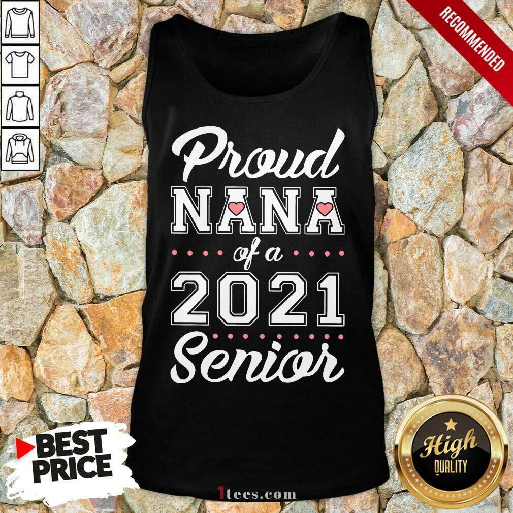 Overjoyed Proud Nana Of A 2021 Senior Tank Top