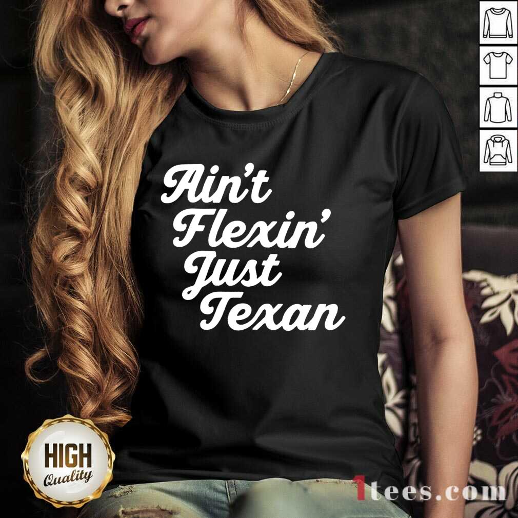Positive Aint Flexin Just Texan 2021 V-neck