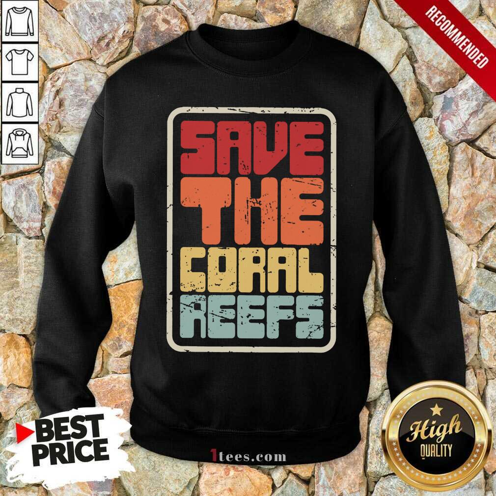 Happy Save The Coral Reefs Vintage Sweatshirt