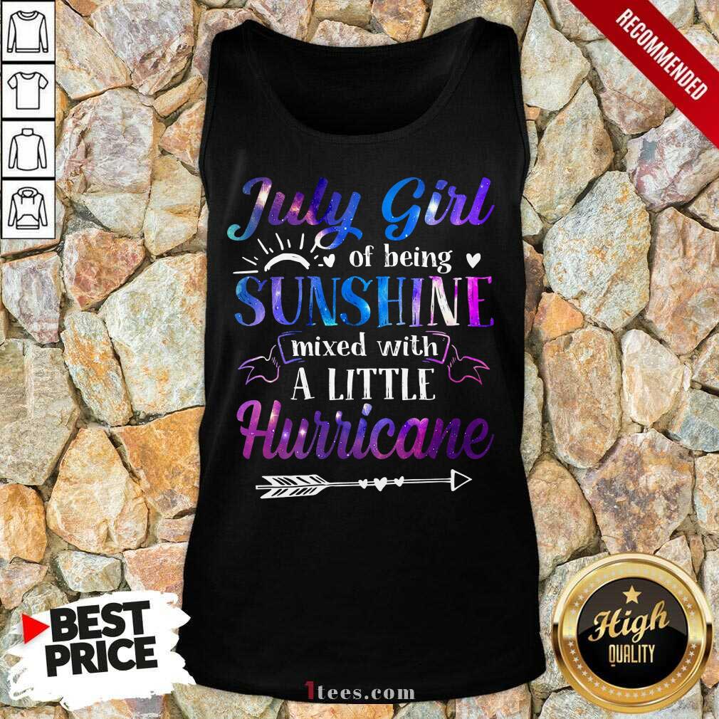 July Girl Sunshine Mixed With A Little Hurricane Tank Top