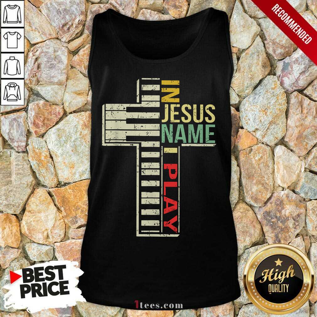 Pretty In Jesus Name I Play Piano Vintage Tank Top