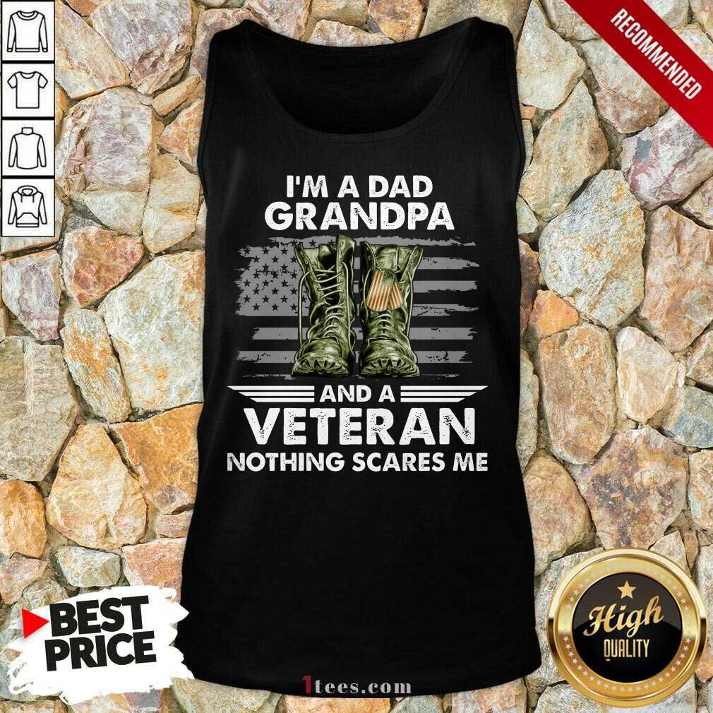 Im A Dad Grandpa And A Veteran Tank Top