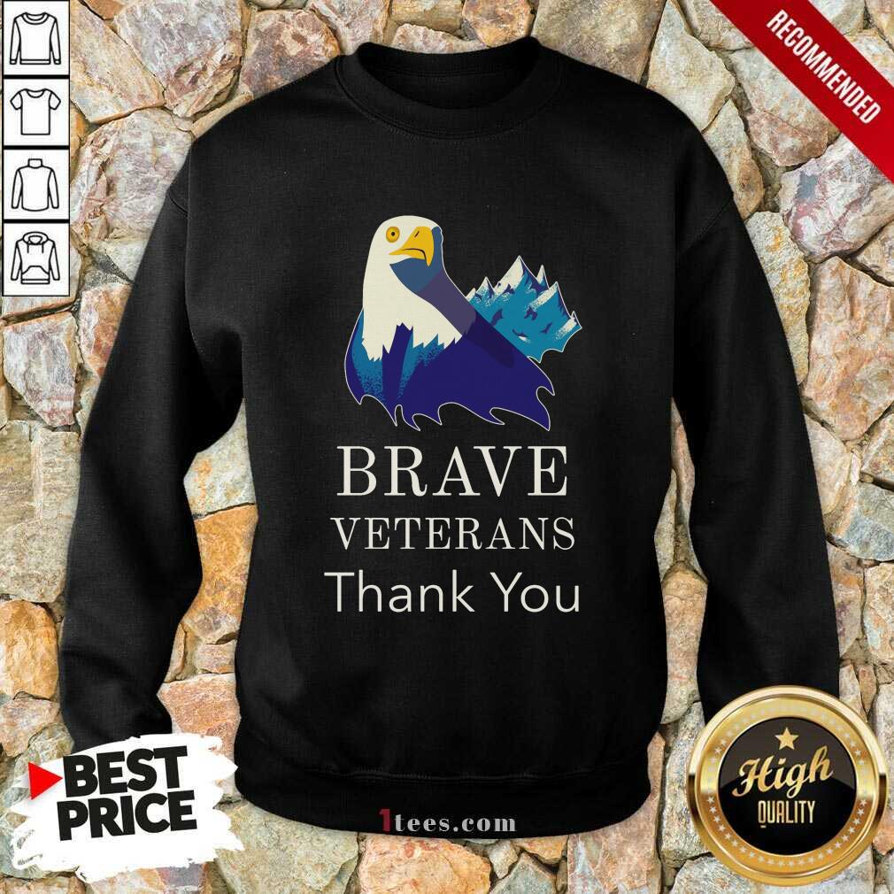 Brave Veterans Thank You Eagle Sweatshirt