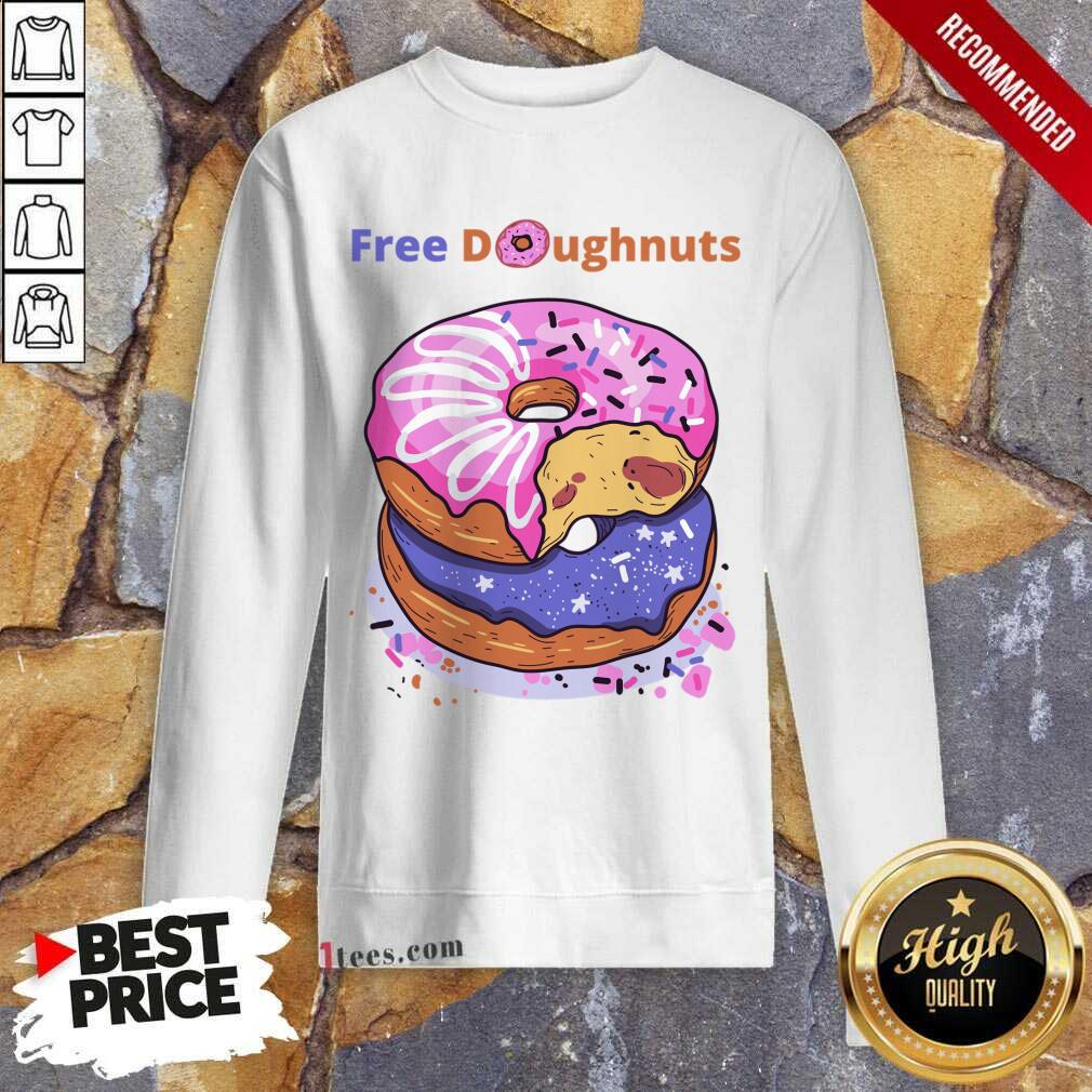 Free Doughnuts Delicious Sweatshirt