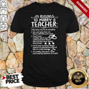 5 Reasons To Marry A Teacher Shirt