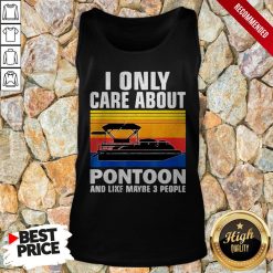 I Only Care About Pontoon And Like Maybe 3 People Vintage Tank Top