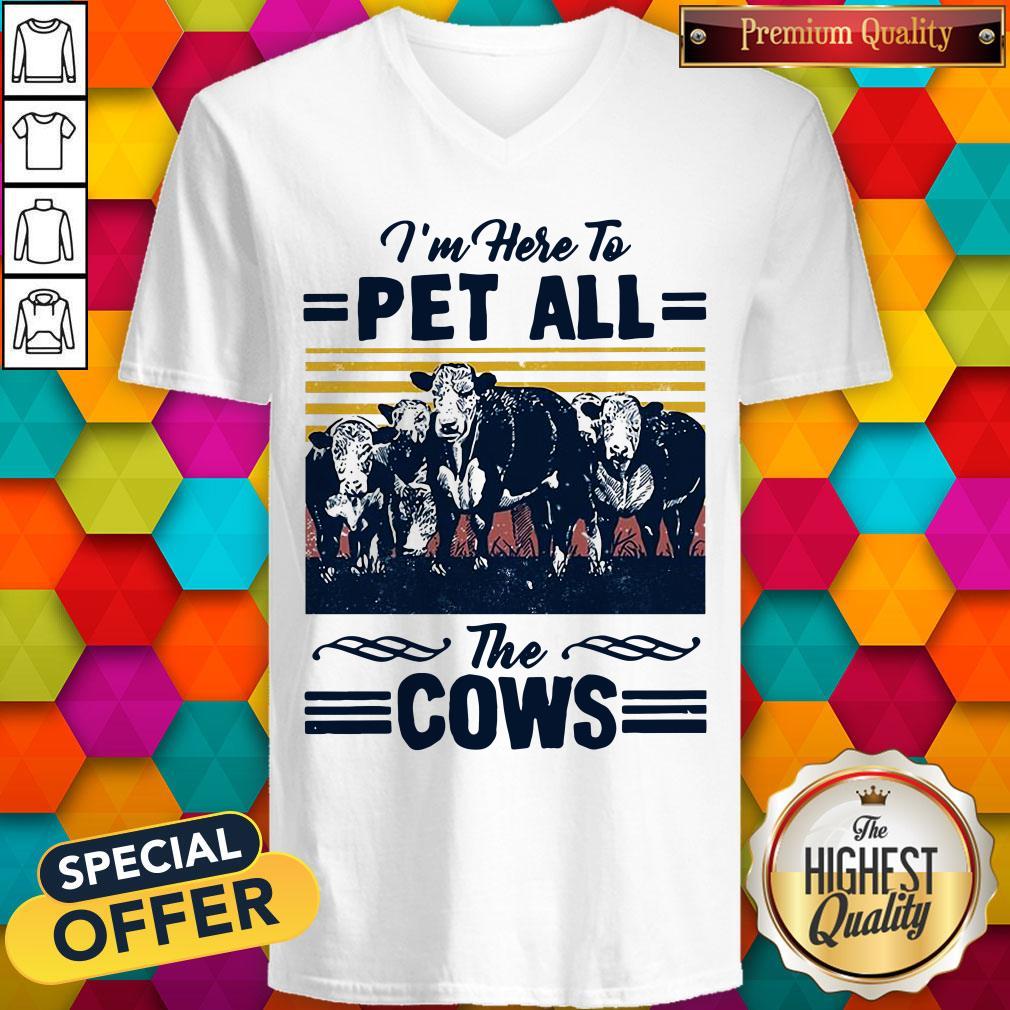 I’m Here To Pet All The Cows Vintage V-neck
