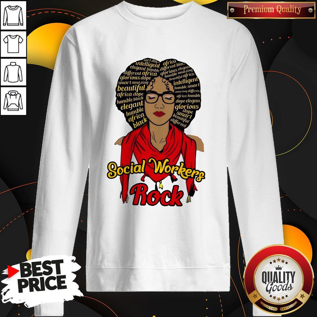 Official Black Girl Magic Social Workers Rock Sweatshirt