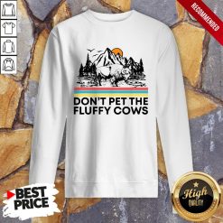 Dont Pet The Fluffy Cows Bison Halloween Sweatshirt