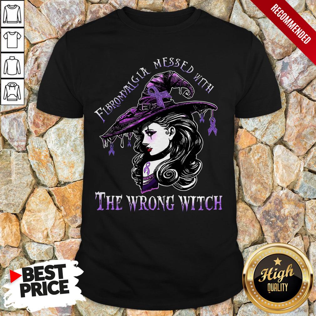 Fibromyalgia Messed With The Wrong Witch Shirt