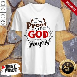 I’m Proof That God Answers Prayers V-neck