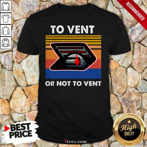 Among Us Impostor To Vent Or Not To Vent Shirt