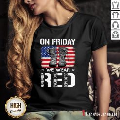 On Friday We Wear Red Remember Everyone Deployed American Flag V-neck