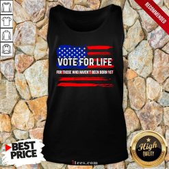 Pro Trump Pro Life Vote For Life Vote For The Unborn Tank Top