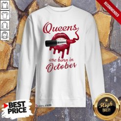 Queens Are Born In October Lipstick Sweatshirt