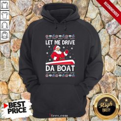 Santa Claus Let Me Drive Da Boat Christmas Hoodie