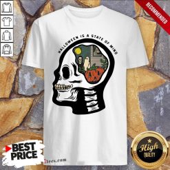 Skull Halloween Is A State Of Mind Shirt