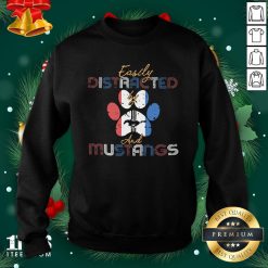 Awesome Easily Distracted And Mustangs Sweatshirt - Design By Thelasttees.com