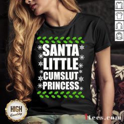 Awesome Santa Little Cumslut Princess Ugly Christmas Shirt Design By T-shirtbear.com