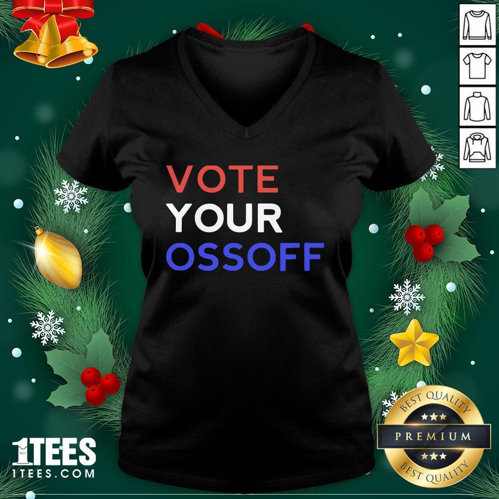 Cool Vote Your Ossoff Georgia Senate V-neck - Design By 1tee.com