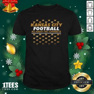 Funny Kc Football All About The Alphabets Shirt - Design By 1tee.com