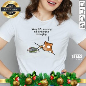 Hot Wag Oa Inuusog Ko Lang Baka Malaglag Cat V-neck - Design By 1tee.com