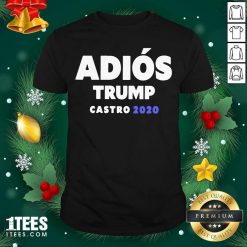 Nice Adios Trump Castro 2020 Shirt - Design By 1tees.com