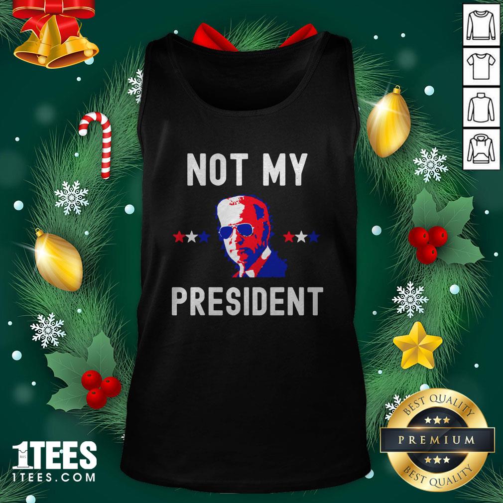 Premium Not My President Joe Biden 2020 Tank Top - Design By 1tee.com