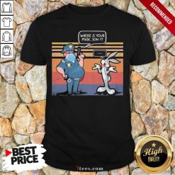 Premium Police And Rabbit Where Is Your Mask Son Vintage Shirt Design By T-shirtbear.com