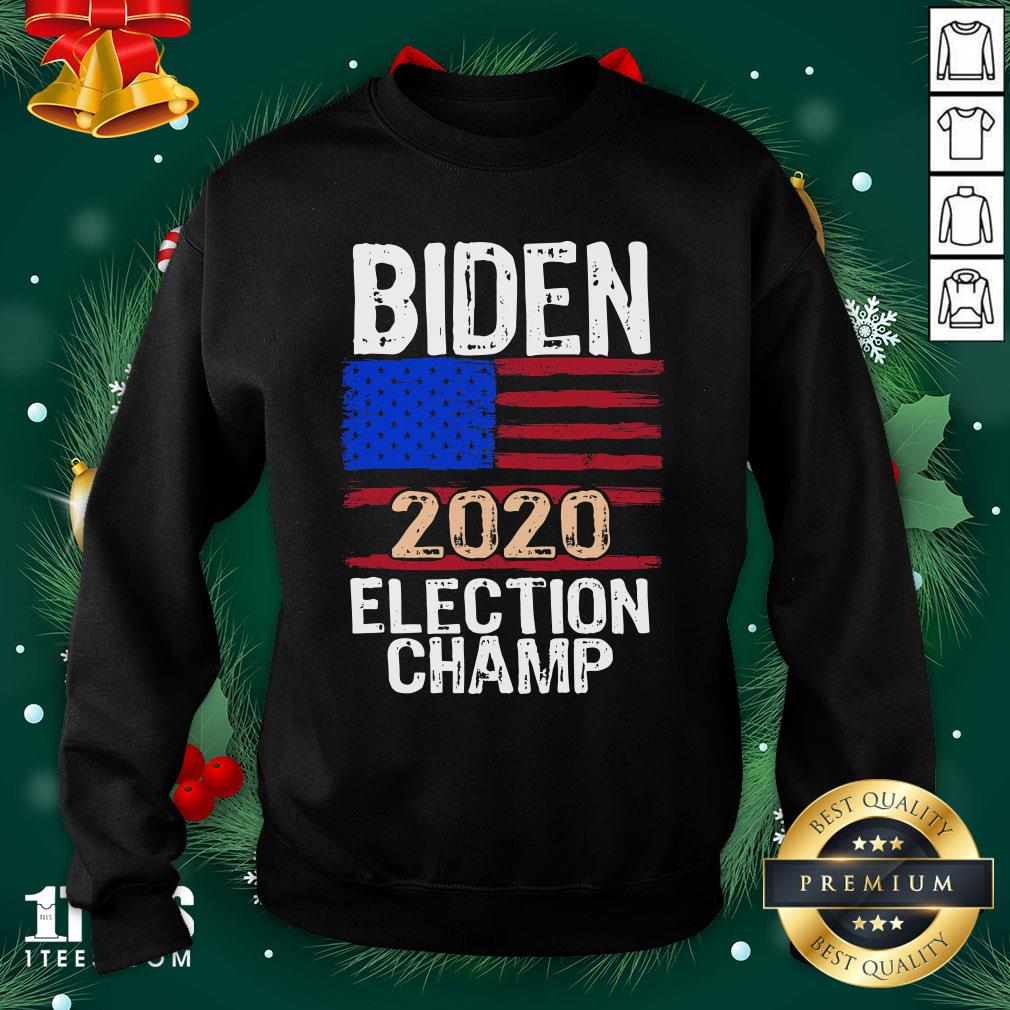 Wonderful Biden 2020 Election Champ American Flag Sweatshirt - Design By 1tee.com