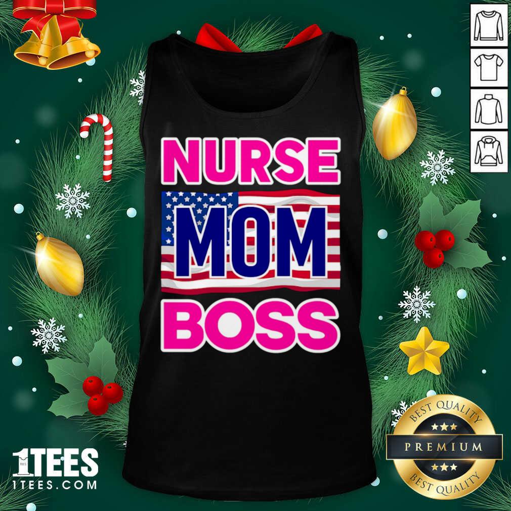Mother’s Day Nurse Mom Boss Us Flag Tank Top- Design By 1tees.com